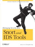 Managing Security with Snort and IDS Tools
