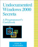 Undocumented Windows 2000 Secrets: A Programmer's Cookbook