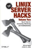Linux Server Hacks, Volume Two: Tips & Tools for Connecting, Monitoring, and Troubleshooting