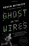 Ghost in the Wires: My Adventures as the World's Most Wanted Hacker