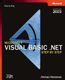 Microsoft Visual Basic .NET Step by Step--Version 2003 (Step by Step (Microsoft))