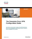 The Complete Cisco VPN Configuration Guide