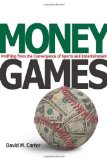 Money Games: Profiting from the Convergence of Sports and Entertainment