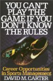 You Can't Play the Game if You Don't Know the Rules: Career Opportunities in Sports Management