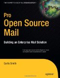 Pro Open Source Mail: Building an Enterprise Mail Solution (Expert's Voice in Open Source)