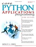 Core Python Applications Programming (3rd Edition) (Core Series)