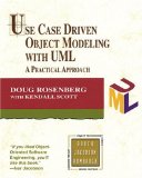 Use Case Driven Object Modeling with UML : A Practical Approach (Addison-Wesley Object Technology Series)