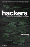 Hackers: Heroes of the Computer Revolution - 25th Anniversary Edition