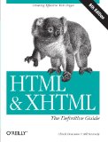 HTML & XHTML: The Definitive Guide (6th Edition)