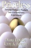 Priceless: Turning Ordinary Products into Extraordinary Experiences