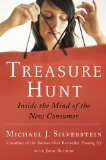Treasure Hunt: Inside the Mind of the New Consumer