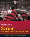 Professional Scrum with Team Foundation Server 2010 (Wrox Programmer to Programmer)