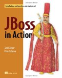 JBoss in Action: Configuring the JBoss Application Server