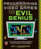 Programming Video Games for the Evil Genius