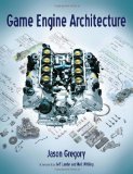 Game Engine Architecture