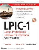 LPIC-1: Linux Professional Institute Certification Study Guide: (Exams 101 and 102)