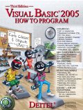 Visual Basic 2005 How to Program (3rd Edition)