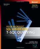 Inside Microsoft SQL Server 2005: T-SQL Querying (Solid Quality Learning)