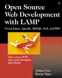 Open Source Development with LAMP: Using Linux, Apache, MySQL, Perl, and PHP Open Source Development with LAMP: Using Linux, Apache, MySQL, Perl, and PHP