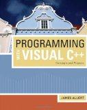 Programming with Visual C++: Concepts and Projects