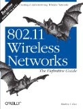 802.11 Wireless Networks: The Definitive Guide, Second Edition
