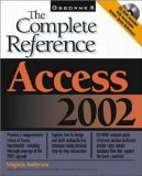Access 2002: The Complete Reference (Book/CD-ROM)