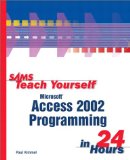 Sams Teach Yourself Microsoft Access 2002 Programming in 24 Hours