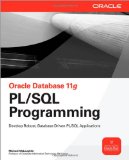 Oracle Database 11g PL/SQL Programming (Oracle Press)