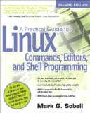 Practical Guide to Linux Commands, Editors, and Shell Programming, A (2nd Edition)