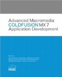 Advanced Macromedia ColdFusion MX 7 Application Development