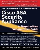 The Accidental Administrator:  Cisco ASA Security Appliance: A Step-by-Step Configuration Guide