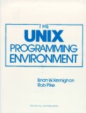 Unix Programming Environment (Prentice-Hall Software Series)