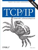 TCP/IP Network Administration (3rd Edition; O'Reilly Networking)