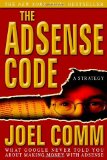 The AdSense Code: What Google Never Told You About Making Money with AdSense