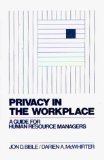 Privacy in the Workplace: A Guide for Human Resource Managers