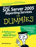 Microsoft SQL Server 2005 Reporting Services For Dummies (For Dummies (Computers))