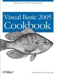 Visual Basic 2005 Cookbook: Solutions for VB 2005 Programmers (Cookbooks (O'Reilly))