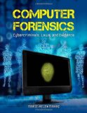Computer Forensics: Cybercriminals, Laws, and Evidence