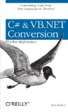 C# & VB.NET Conversion Pocket Reference