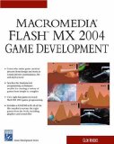 Macromedia Flash MX 2004 Game Development (Game Development Series) (Charles River Media Game Development)
