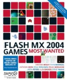 Macromedia Flash MX 2004 Games Most Wanted