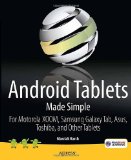 Android Tablets Made Simple: For Motorola XOOM, Samsung Galaxy Tab, Asus, Toshiba and Other Tablets (Made Simple Apress)