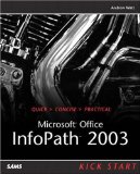 Microsoft Office InfoPath 2003 Kick Start