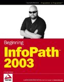 Beginning InfoPath 2003 (Programmer to Programmer)