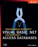 Programming Microsoft Visual Basic .NET for Microsoft Access Databases (Pro Developer)