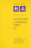 The Sanford Guide to Antimicrobial Theory (Guide to Antimicrobial Therapy (Sanford)S72)
