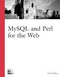 MySQL and Perl for the Web