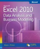 Microsoft Excel 2010: Data Analysis and Business Modeling Microsoft Excel 2010: Data Analysis and Business Modeling
