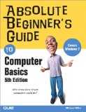 Absolute Beginneru2019s Guide to Computer Basics (5th Edition)