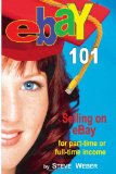 eBay 101: Selling on eBay For Part-time or Full-time Income